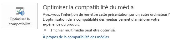 Bouton Optimiser la compatibilité dans PowerPoint