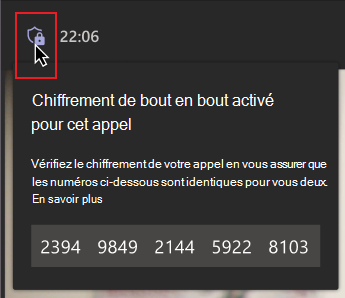 Une souris pointe sur l’icône du bouclier de chiffrement. Un message contenant un groupe de numéros demandant à la personne de vérifier que les numéros correspondent à d’autres personnes lors de l’appel pour s’assurer qu’elles sont dans un appel chiffré de bout en bout.