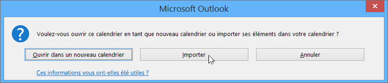 Sélectionnez Importer lorsque vous êtes invité à l’ouvrir en tant que nouveau calendrier ou à des fins d’importation.