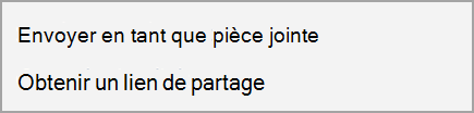 Envoyer en tant que pièce jointe ou obtenir un lien de partage