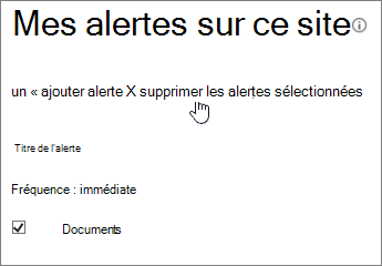 Mon gestionnaire d’alertes avec Supprimer les alertes sélectionnées mise en surbrillance