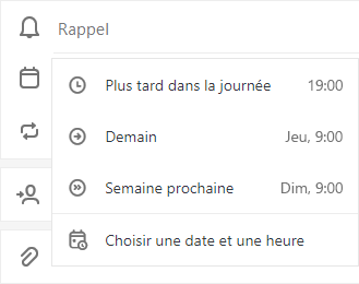 Me rappeler sélectionné avec la possibilité de choisir Plus tard dans la journée, Demain, Semaine prochaine ou Choisir une date et une heure