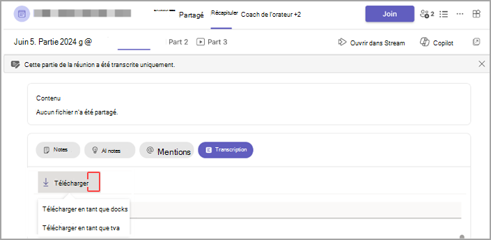 Téléchargez la transcription à partir de l’onglet Récapitulatif de votre réunion.