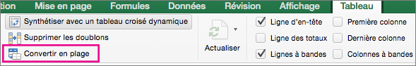 Sous l’onglet Tableau, sélectionner Convertir en plage