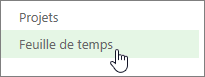 Feuille de temps dans le menu de lancement rapide