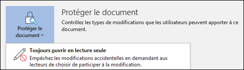 Le contrôle Protéger le document ayant été sélectionné, l’option Toujours ouvrir en lecture seule s’affiche.