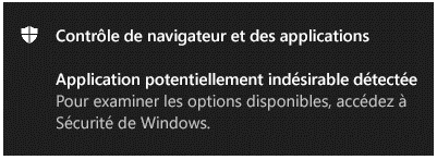 Une notification de contrôle d’Applications et de Navigateurs indiquant au client qu’une application potentiellement indésirable a été détectée.