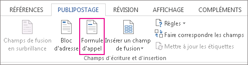 Capture d’écran de l’onglet Publipostage dans Word, montrant la commande Formule d’appel en surbrillance