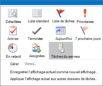 Cliquez sur Tâches, puis choisissez une option dans l’affichage actuel.