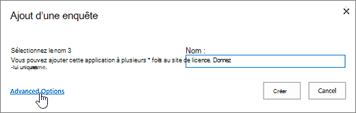 Boîte de dialogue Ajout d’une enquête avec options avancées mises en évidence
