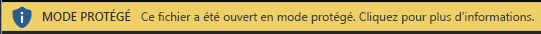 Mode protégé pour les documents dont l’ouverture en mode protégé est imposée par l’utilisateur