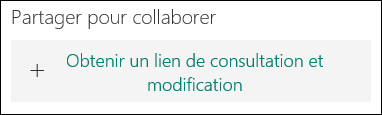 Bouton Obtenir un lien pour afficher et modifier