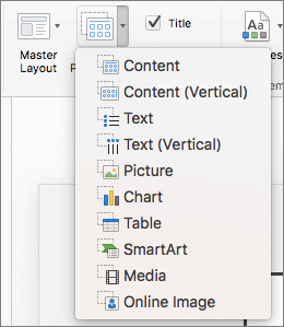 Capture d’écran montrant les options disponibles dans la liste déroulante Insérer un espace réservé, notamment Contenu, Contenu (vertical), Texte, Texte (vertical), Image, Graphique, Tableau, SmartArt, Média et Image en ligne.