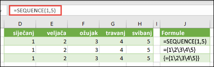 Stvori konstantu vodoravnog polja s formulom =SEQUENCE(1,5) ili ={1,2,3,4,5}