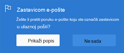 Mogućnost omogućivanja poruke e-pošte zastavicom odabirom mogućnosti Prikaži popis ili ne sada