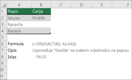 Primjer pomoću funkcija OR i EXACT za usporedbu jedne vrijednosti s popisom vrijednosti