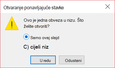 Jednu stavku možete otvoriti u nizu ili cijelom nizu.