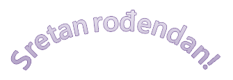 Primjer WordArt grafike koja poručuje "Sretan rođendan" pomoću zakrivljenog teksta.