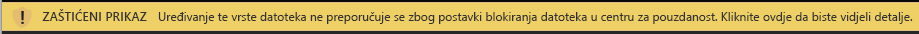 Zaštićeni prikaz za dokumente blokirane značajkom blokiranja datoteke kada je uređivanje dopušteno