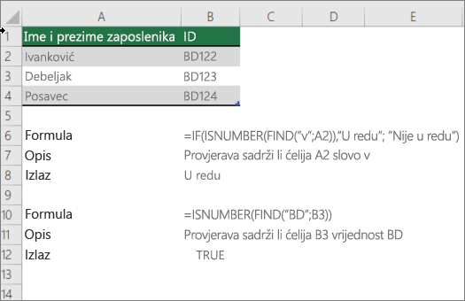 Primjer pomoću funkcija IF, ISNUMBER i FIND radi provjere podudara li se dio ćelije s određenim tekstom