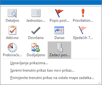 Kliknite Zadaci, a zatim odaberite mogućnost u trenutnom prikazu.