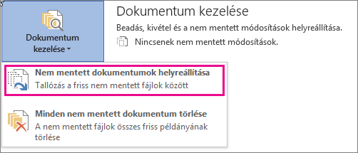 Nem mentett dokumentumok helyreállítása az Office 2016-ban