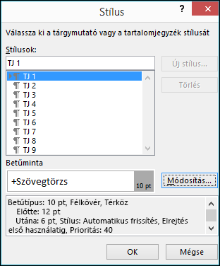 A Stílus módosítása párbeszédpanelen megadhatja, hogy hogyan nézzen ki a tartalomjegyzék szövege.