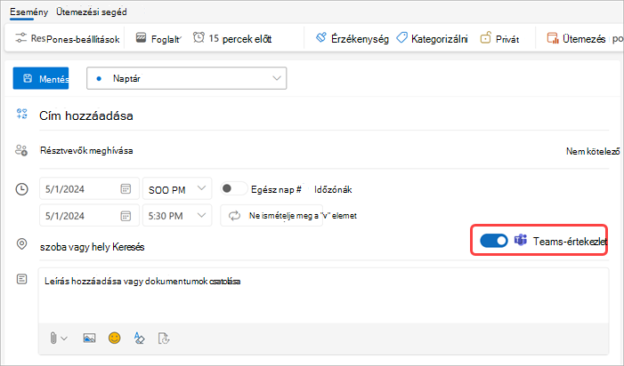 Teams-értekezlet ütemezéséhez kapcsolja be a Teams-értekezlet kapcsolót az Outlookban.