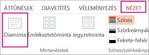 A Nézet lapon kattintson a Diaminta gombra