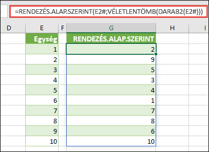 A RENDEZÉS.ALAP.SZERINT függvényt a VÉLETLENTÖMB és a DARAB2 függvénnyel használhatja. Ebben az esetben az E2# az E2 cellában kezdődő teljes tartományra hivatkozik, mivel az a =SORSZÁMLISTA(10) képlet használatával lett kitöltve. A # jel neve kibontott tartományoperátor.