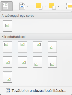 A Pozíció menüben válassza ki a kijelölt kép vagy rajzobjektum pozícióját a környező szöveghez képest.