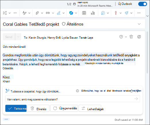 Néhány „Üdv mindenkinek, alapos megfontolást követően" szöveg az e-mail piszkozatából. Dönthet úgy, hogy megtartja, újragenerálja, módosítja vagy elveti a Copilot-eredményt.