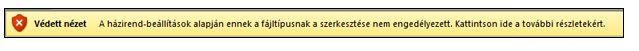 A továbbfejlesztett fájlblokkolás védett nézete; a felhasználó nem szerkesztheti a fájlt