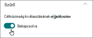 A szerkesztési ablaktábla képe a váltógombbal, amely lehetővé teszi a célközönség célzását a be állásban