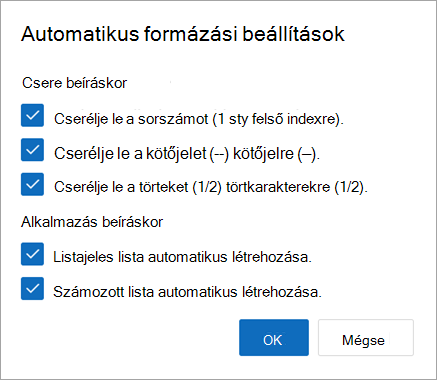 Válassza ki a kívánt automatikus formázási beállításokat, majd kattintson az OK gombra.