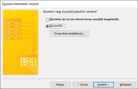 Válassza a Részletes vagy az Összesítés választógombot az Egyszerű lekérdezés varázsló párbeszédpanelen