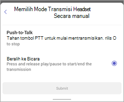 Cuplikan layar memilih mode transmisi headset secara manual di Walkie Talkie
