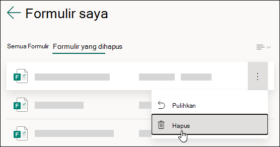 Menghapus formulir pada tab Formulir yang dihapus dari Microsoft Forms.