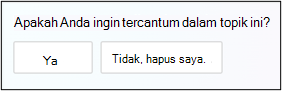 Layar tempat Anda setuju atau tidak setuju untuk dicantumkan pada topik