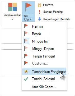 Jika tugas sudah terbuka di jendelanya sendiri, klik Tugas > Tindak Lanjut > Tambahkan Pengingat.