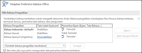 Kotak dialog tempat Anda dapat menambahkan, memilih, atau menghapus bahasa yang digunakan Office untuk pengeditan dan peralatan rujukan.