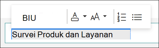 Opsi pemformatan, seperti tebal, garis bawah, dan miring, di Microsoft Forms