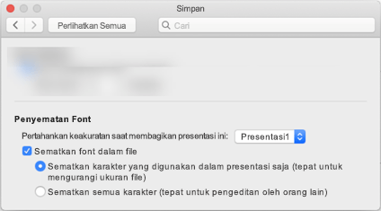 Menggunakan Preferensi > PowerPoint untuk mengaktifkan penyematan font untuk file Anda