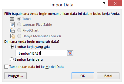 Dalam kotak dialog Impor Data, pilih untuk meletakkan data di lembar kerja yang sudah ada, pengaturan default, atau di lembar kerja baru