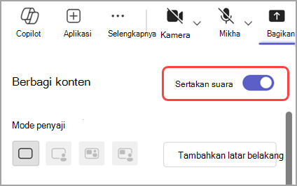 Aktifkan tombol sertakan suara untuk berbagi suara dari jendela yang Anda bagikan.