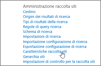 Caratteristica raccolta siti selezionata nel menu Amministrazione raccolta siti in Impostazioni