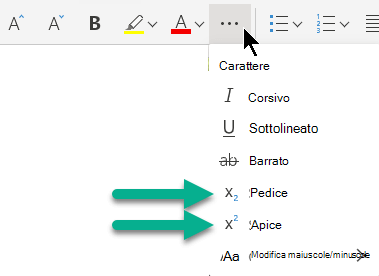 Selezionare il pulsante con i puntini di sospensione "Altre opzioni carattere", quindi selezionare Pedice o Apice.