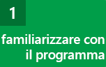 passaggio 1: familiarizzare con il programma