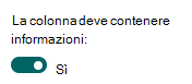 Impostazione di una colonna in modo da richiedere le informazioni.