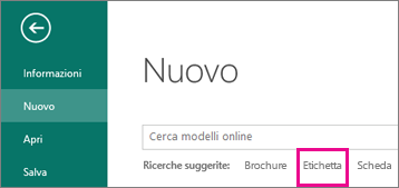 Fare clic su File, Nuovo per visualizzare l'opzione Etichetta sotto la casella di ricerca, nella riga delle ricerche suggerite.